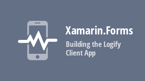 Xamarin UI Controls - Case Study: Building the Error Monitoring Client App (Part 3)