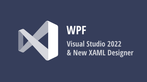 Microsoft’s New XAML Designer for WPF apps 